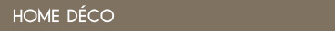 Home déco